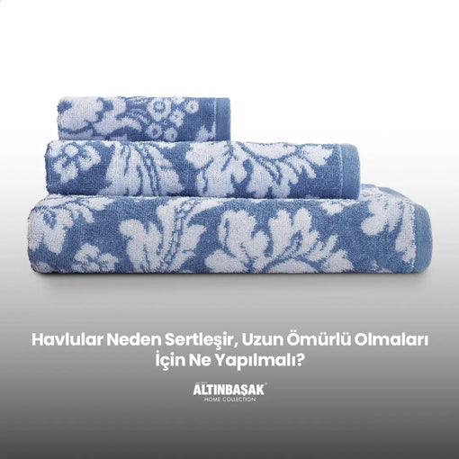 Havlular Neden Sertleşir, Uzun Ömürlü Olmaları İçin Ne Yapılmalı?