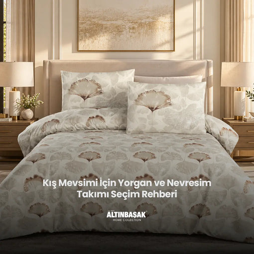 Kış Mevsimi İçin Yorgan ve Nevresim Takımı Seçim Rehberi